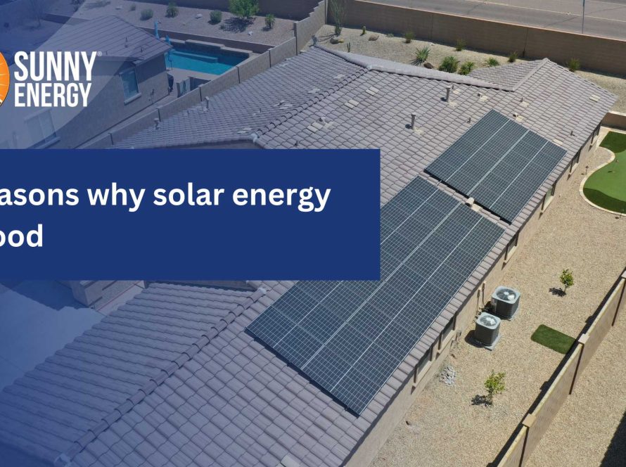 why solar energy is good