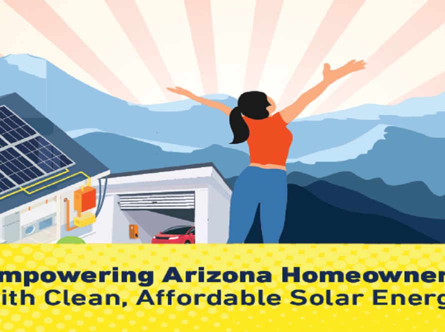 Empowering Arizona Homeowners with Clean, Affordable Solar Energy