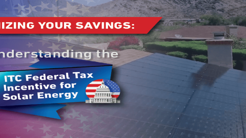 Maximizing Your Savings: Understanding the ITC Federal Tax Incentive for Solar Energy