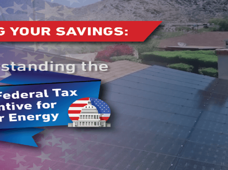 Maximizing Your Savings: Understanding the ITC Federal Tax Incentive for Solar Energy