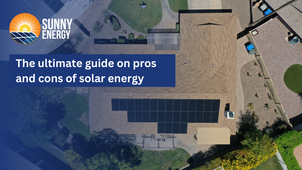 The ultimate guide on solar pros and cons