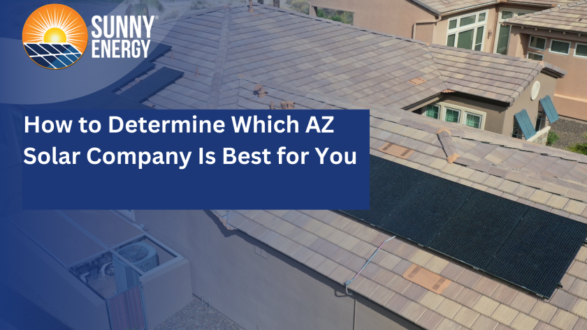 How to Determine Which AZ Solar Company Is Best for You