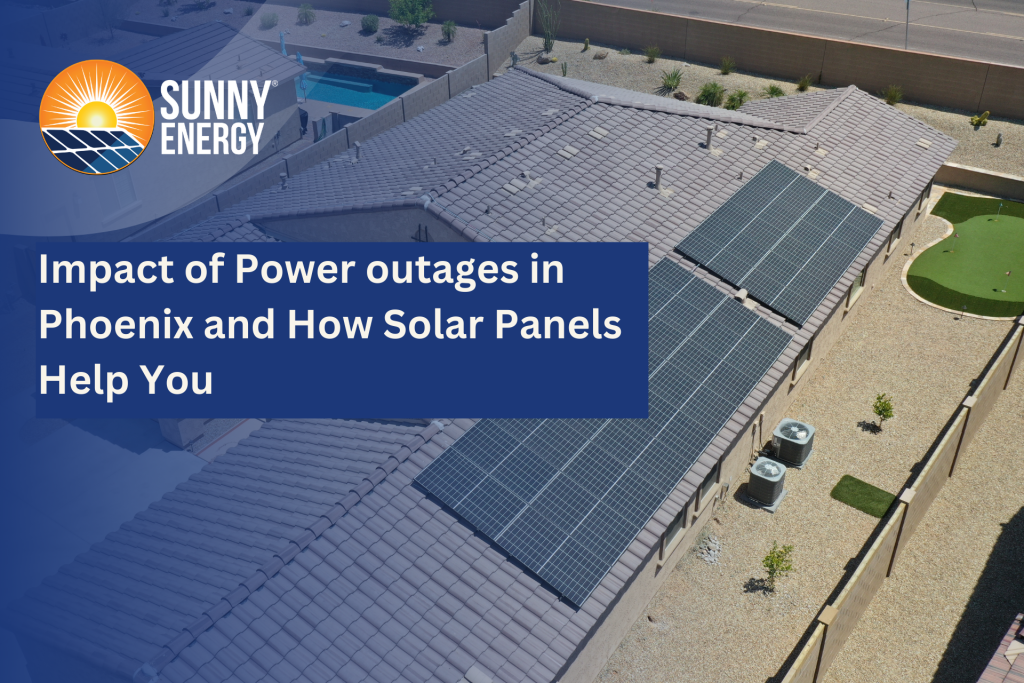 Impact of Power outages in Phoenix and How Solar Panels Help You